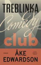 Treblinka Comedy Club av Åke Edwardson