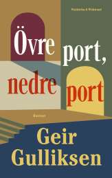 Övre port, nedre port av Geir Gulliksen