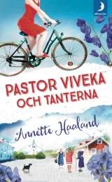 Pastor Viveka och tanterna av Annette Haaland