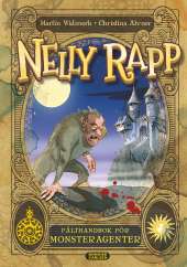 Nelly Rapp - fälthandbok för monsteragenter av Martin Widmark