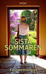 Sista sommaren av Eleonore Holmgren