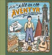 Allt är ett äventyr : en berättelse om Evert Taubes fantastiska liv av Annika Thor