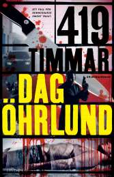 419 timmar av Dag Öhrlund