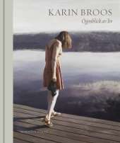 Ögonblick av liv av Karin Broos